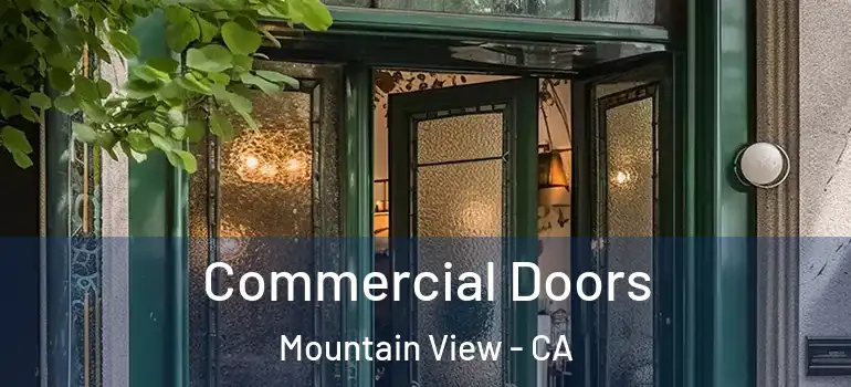  Commercial Doors Mountain View - CA